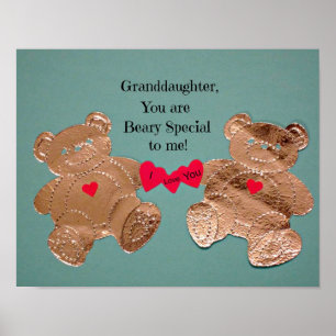 Granddaughter, you are Beary Special to me! Poster