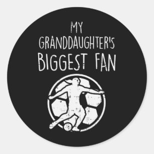 Granddaughters Biggest Fan Soccer Football Grandpa Classic Round Sticker