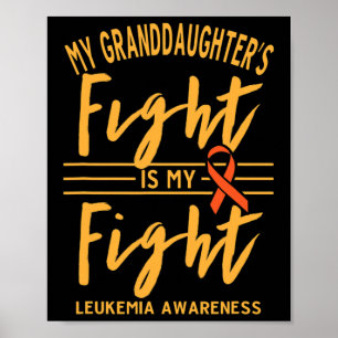 Granddaughter's Fight Is My Fight Leukaemia Awaren Poster