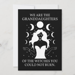Granddaughters of the Witches You Could Not Burn I