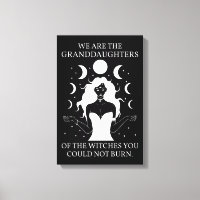 Granddaughters of the Witches You Could Not Burn I