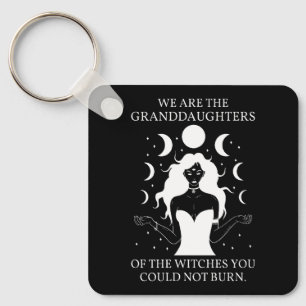 Granddaughters of the Witches You Could Not Burn I Key Ring