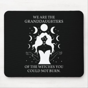 Granddaughters of the Witches You Could Not Burn I Mouse Mat