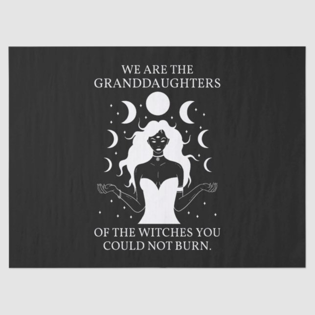 Granddaughters of the Witches You Could Not Burn I Tissue Paper (Front)
