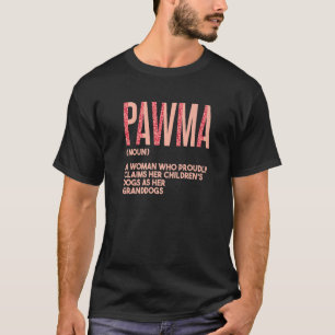 Granddogs Best Dog Grandma Pawma  4 T-Shirt