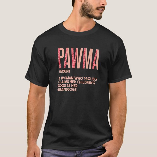 Granddogs Best Dog Grandma Pawma  4 T-Shirt (Front)