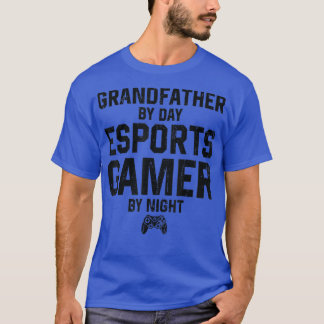 Grandfather By Day Esports Gamer By NightESports G T-Shirt