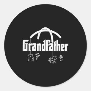 Grandfather Funny Quote Design For Grandpas Classic Round Sticker