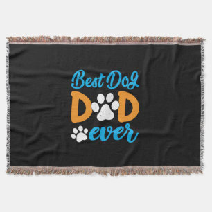 Grandfather Gift Best Dog Dad Ever Throw Blanket