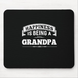 Grandfather Gift   Happiness Is Being A Grandpa Mouse Mat