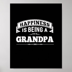 Grandfather Gift   Happiness Is Being A Grandpa Poster