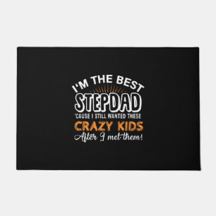 Grandfather Gift I Am The Best Step Dad Doormat