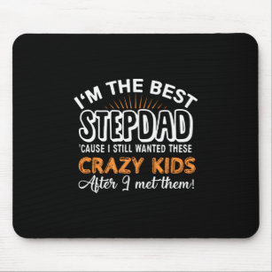 Grandfather Gift   I Am The Best Step Dad Mouse Mat