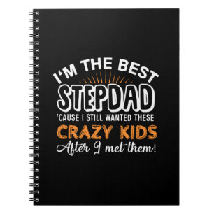 Grandfather Gift I Am The Best Step Dad Notebook