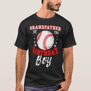 Grandfather Of The Birthday Boy Baseball Theme Bda T-Shirt