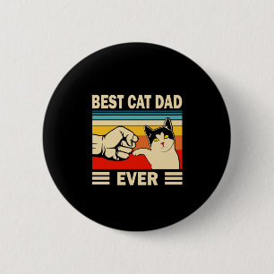 Grandfather Quotes   Best Cat Dad Ever 6 Cm Round Badge