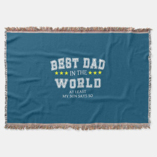 Grandfather Quotes   Best Dad In The World Throw Blanket