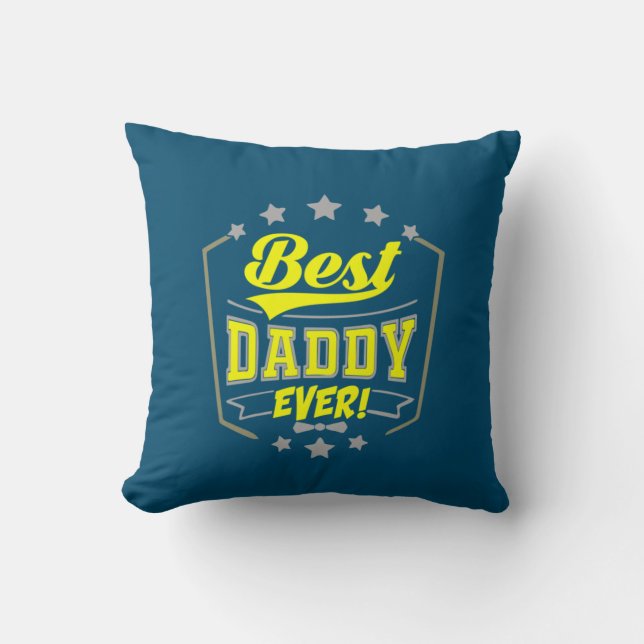 Grandfather Quotes | Best Daddy Ever Cushion (Front)