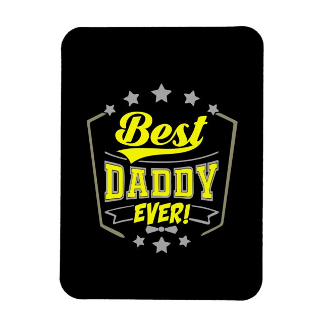 Grandfather Quotes | Best Daddy Ever Magnet (Vertical)