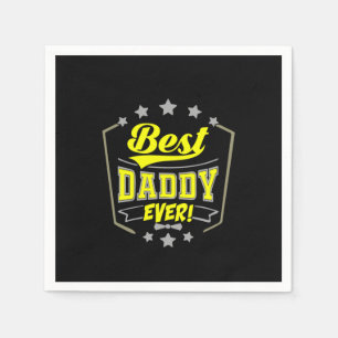 Grandfather Quotes Best Daddy Ever Napkin