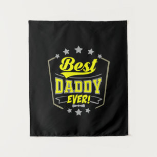 Grandfather Quotes Best Daddy Ever Tapestry