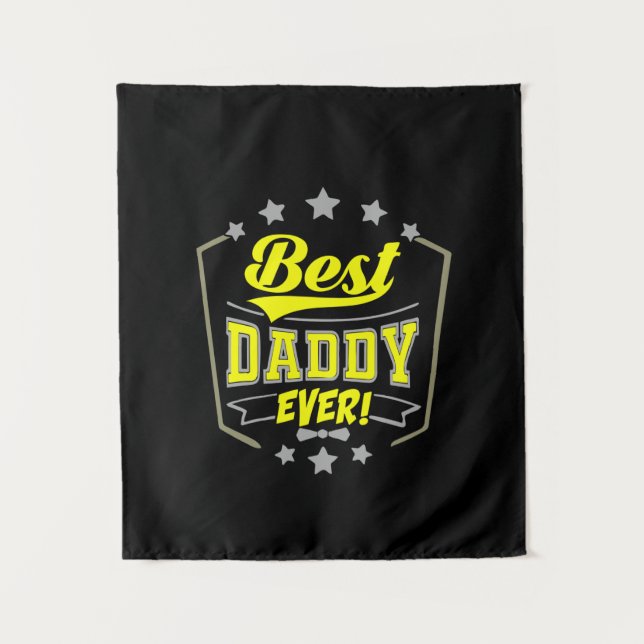 Grandfather Quotes | Best Daddy Ever Tapestry (Front)