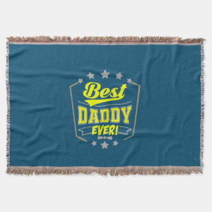 Grandfather Quotes   Best Daddy Ever Throw Blanket