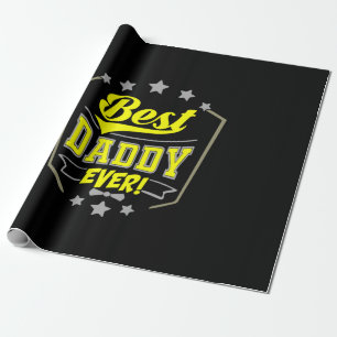 Grandfather Quotes   Best Daddy Ever Wrapping Paper