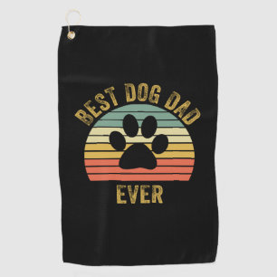 Grandfather Quotes Best Dog Dad Ever Golf Towel