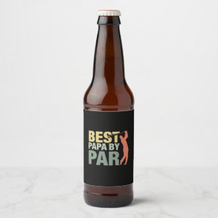 Grandfather Quotes Best Papa By Par Golf Beer Bottle Label