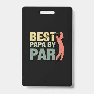 Grandfather Quotes   Best Papa By Par Golf ID Badge
