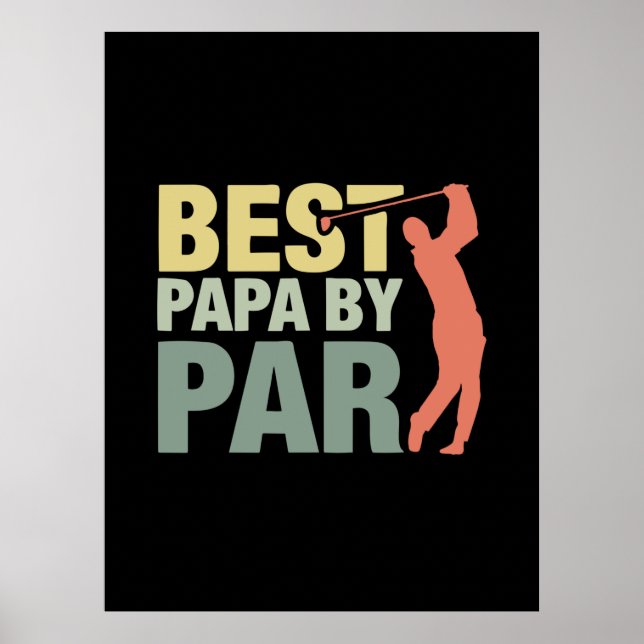 Grandfather Quotes | Best Papa By Par Golf Poster (Front)