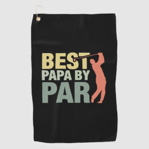 Grandfather Quotes   Best Papa By Par Golf Towel