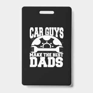 Grandfather Quotes Car Guys Make The Best Dads ID Badge