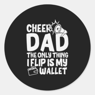 Grandfather Quotes Cheer Dad The Only Thing Classic Round Sticker