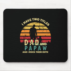 Grandfather Quotes   Dad And Papa I Rock Them Mouse Mat