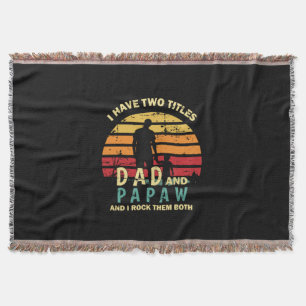 Grandfather Quotes   Dad And Papa I Rock Them Throw Blanket