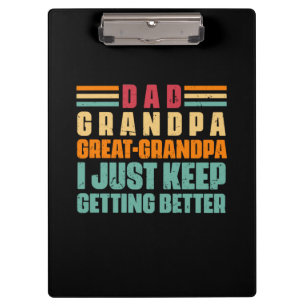 Grandfather Quotes Dad Great Grandpa Clipboard