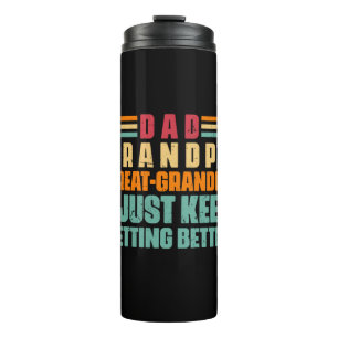 Grandfather Quotes Dad Great Grandpa Thermal Tumbler