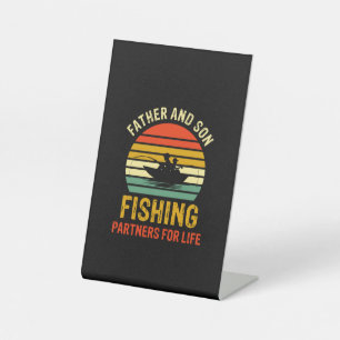 Grandfather Quotes Father And Son Fishing Partner Pedestal Sign