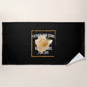 Grandfather Quotes Father And Sons Best Friend Beach Towel