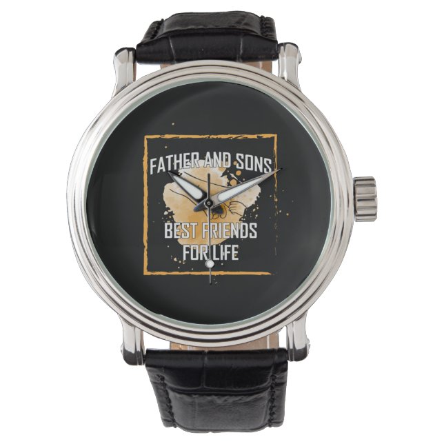 Grandfather Quotes | Father And Sons Best Friend Watch (Front)