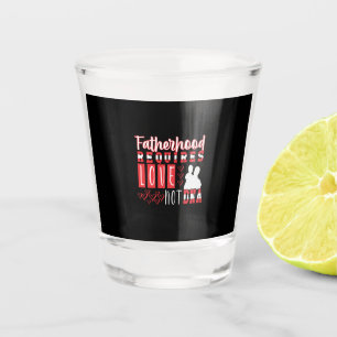Grandfather Quotes   Fatherhood Requires Love Shot Glass