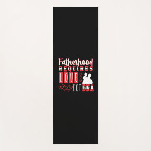 Grandfather Quotes Fatherhood Requires Love Yoga Mat