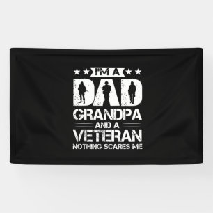 Grandfather Quotes I Am A Dad And A Veteran Banner
