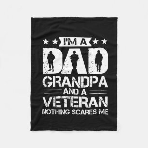 Grandfather Quotes I Am A Dad And A Veteran Fleece Blanket