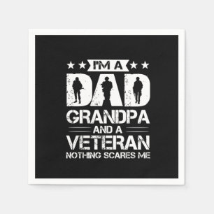 Grandfather Quotes   I Am A Dad And A Veteran Napkin