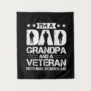 Grandfather Quotes   I Am A Dad And A Veteran Tapestry