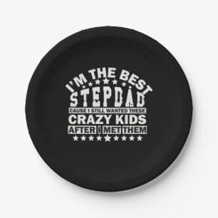 Grandfather Quotes I Am The Best Stepdad Paper Plate