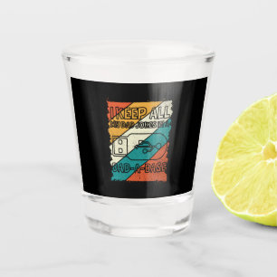 Grandfather Quotes I Keep All My Dad Shot Glass